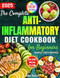 The Complete Anti-Inflammatory Diet Cookbook for Beginners