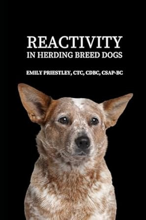 Reactivity in Herding Breed Dogs