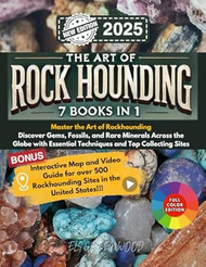 THE ART OF ROCK HOUNDING 7 BOOKS IN 1