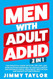 Men With Adult ADHD