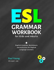ESL Grammar Workbook for Kids and Adults