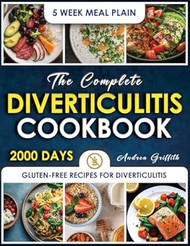 THE COMPLETE DIVERTICULITIS COOKBOOK