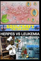 SoulCraft the Lab Work: Herpes vs Leukemia