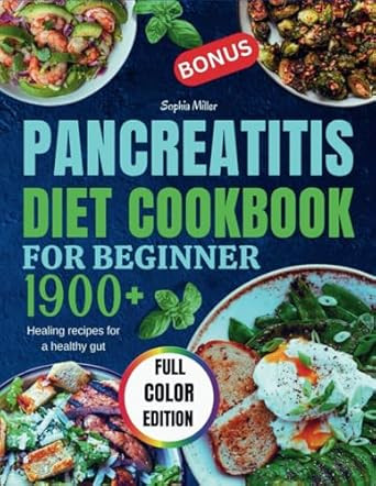 Pancreatitis Diet Cookbook for Beginner