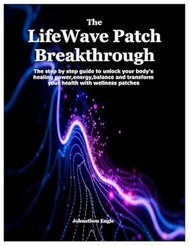 The LifeWave Patch Breakthrough