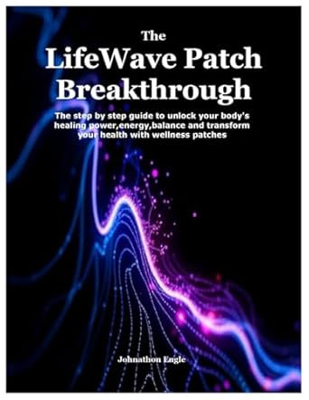 The LifeWave Patch Breakthrough