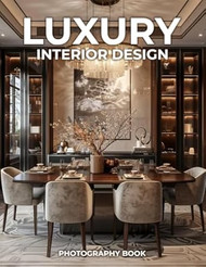 Luxury Interior Design Photography Book