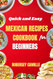 Quick and Easy MEXICAN RECIPES COOKBOOK for Beginners