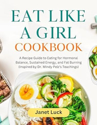 Eat Like A Girl CookBook