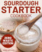 Sourdough Starter Cookbook