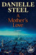 A Mother's Love: A Novel