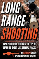 Long Range Shooting: An Illustrated Manual