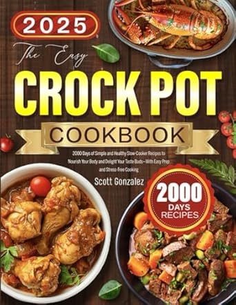 The Easy Crock Pot Cookbook for Beginners