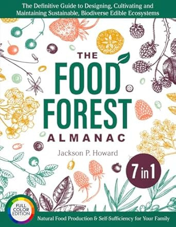 The Food Forest Almanac
