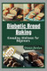 Diabetic Bread Baking