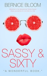 Sassy & Sixty: Welcome to the sensational sixties squad
