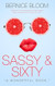 Sassy & Sixty: Welcome to the sensational sixties squad
