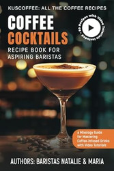 Coffee Cocktails Recipe Book for Aspiring Baristas