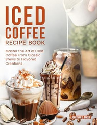 Iced Coffee Recipe Book