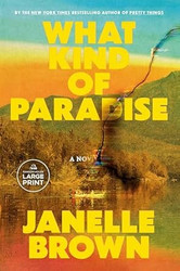 What Kind of Paradise: A Novel
