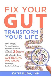 Fix Your Gut Transform Your Life