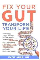 Fix Your Gut Transform Your Life