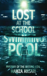 Lost at the School Swimming Pool - Mystery of the Missing Kids |