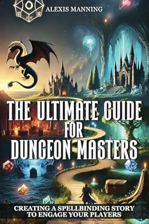 The Ultimate Guide for Dungeon Masters The Ultimate Guide for Dungeon Masters