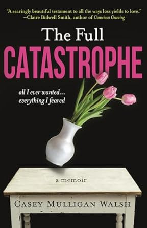The Full Catastrophe