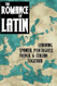 The Romance of Latin