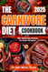 The Carnivore Diet Cookbook