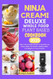 Ninja Creami Deluxe Whole Food Plant Based Cookbook 2025