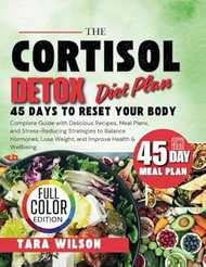 The Cortisol Detox Diet Plan