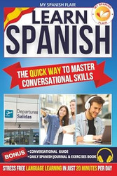 Learn Spanish - The Quick Way to Master Conversational Skills