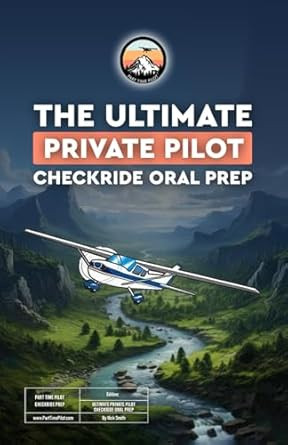 Ultimate Private Pilot Checkride Oral Prep book