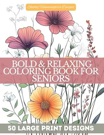 Bold & Relaxing Coloring Book for Seniors