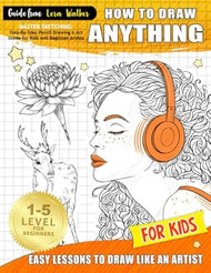 Easy Lessons to Draw Like an Artist