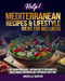 Help! Mediterranean Recipes & Lifestyle Ideas for Wellness