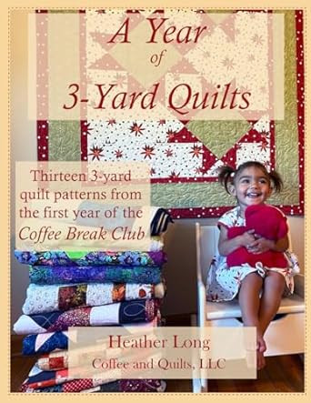 A Year of 3-Yard Quilts