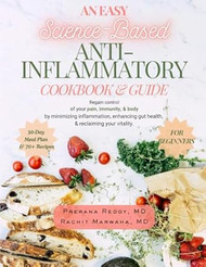 An Easy Science-Based ANTI-INFLAMMATORY COOKBOOK & GUIDE