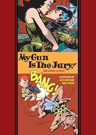 My Gun Is The Jury! And Other Stories