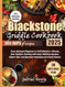 Blackstone Griddle Cookbook 2025