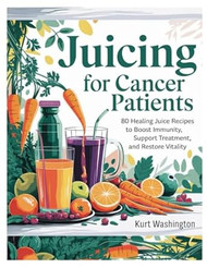 Juicing for cancer patients