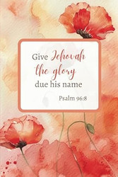 Give Jehovah the Glory Due His Name