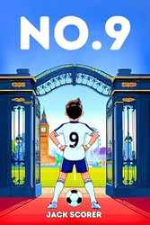 Number 9: The Beginning Soccer Books for Kids 8-12