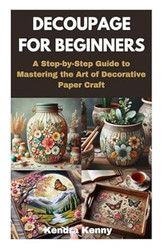 Decoupage for Beginners