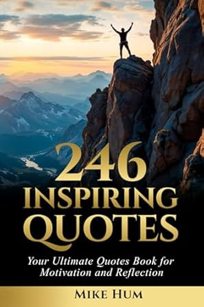 246 Inspiring Quotes