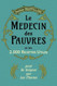 LE MeDECIN DES PAUVRES ET LES 2000 RECETTES UTILES