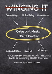Stop Winging It! An Outpatient Mental Health Therapists