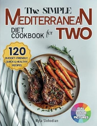 The Simple Mediterranean Diet Cookbook for Two